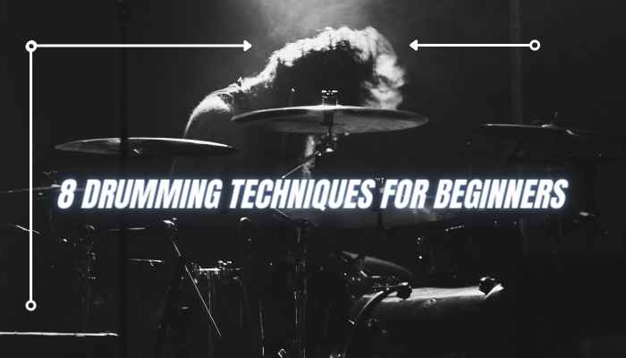 8 Drumming Techniques for Beginners